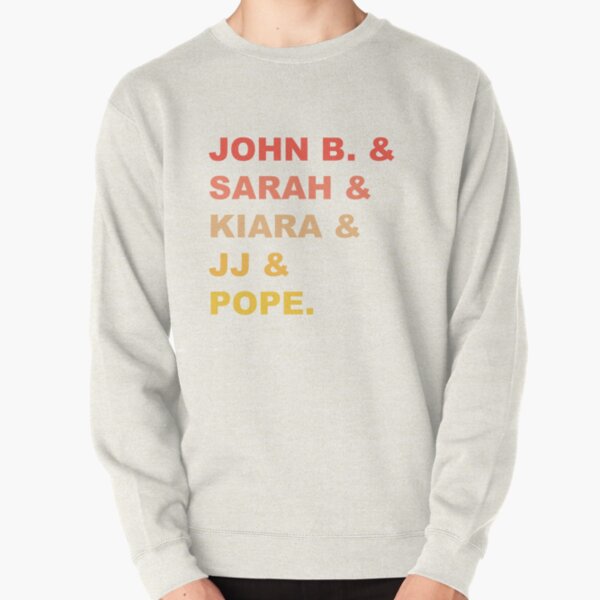 John B & Sarah & Kiara & JJ & Pope Pullover Sweatshirt RB1809 product Offical Outers Bank Merch